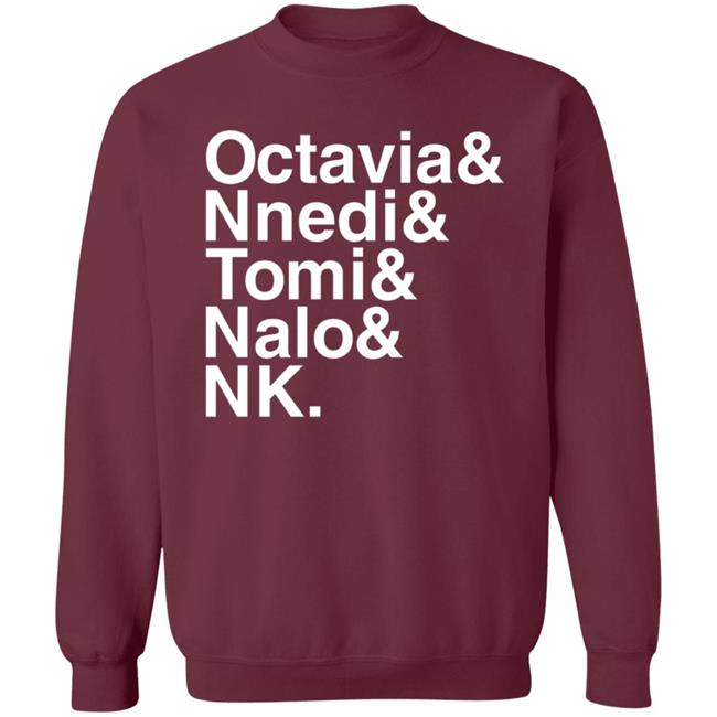 Sistah Scifi Store Octavia Nnedi Tomi Nalo Nk Shirt Sistah Scifi Store Octavia Nnedi Tomi Nalo Nk Shirt