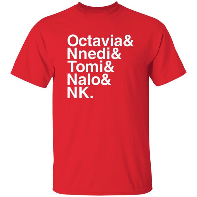Sistah Scifi Store Octavia Nnedi Tomi Nalo Nk Shirt Sistah Scifi Store Octavia Nnedi Tomi Nalo Nk Shirt