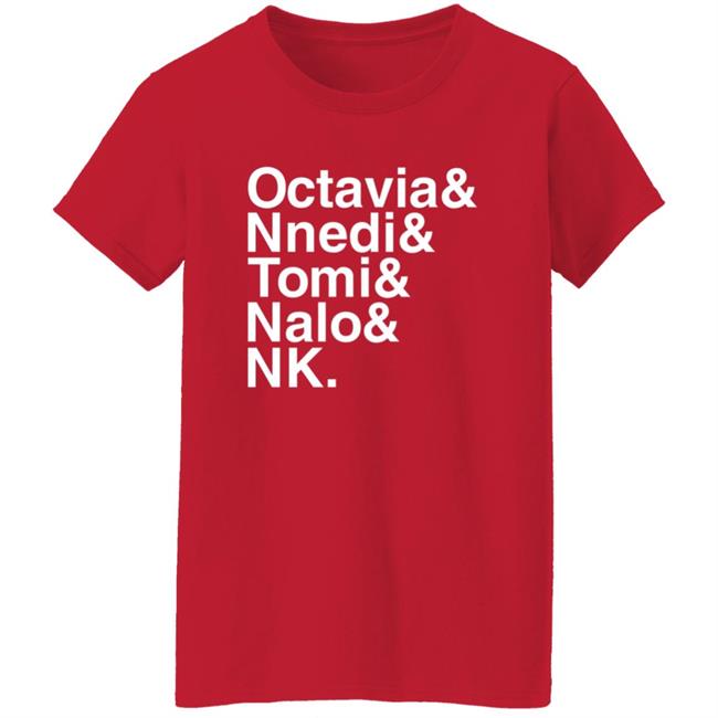 Sistah Scifi Store Octavia Nnedi Tomi Nalo Nk Shirt Sistah Scifi Store Octavia Nnedi Tomi Nalo Nk Shirt