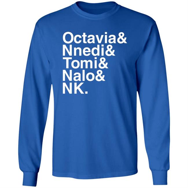 Sistah Scifi Store Octavia Nnedi Tomi Nalo Nk Shirt Sistah Scifi Store Octavia Nnedi Tomi Nalo Nk Shirt
