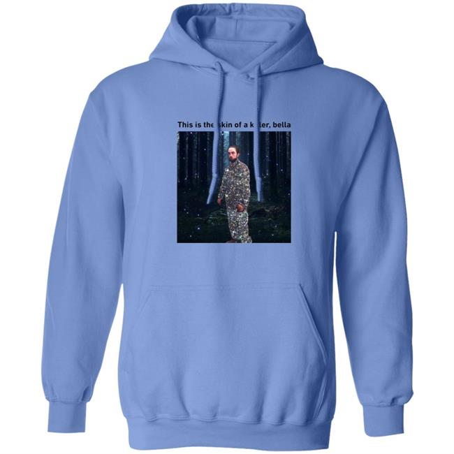 This Is The Skin Of A Killer Bella Shirt This Is The Skin Of A Killer Bella Shirt