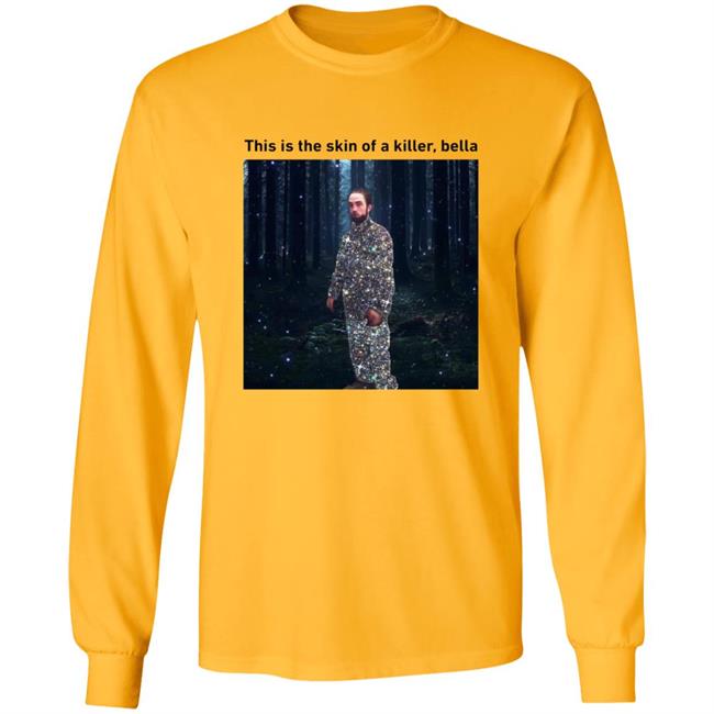 This Is The Skin Of A Killer Bella Shirt This Is The Skin Of A Killer Bella Shirt