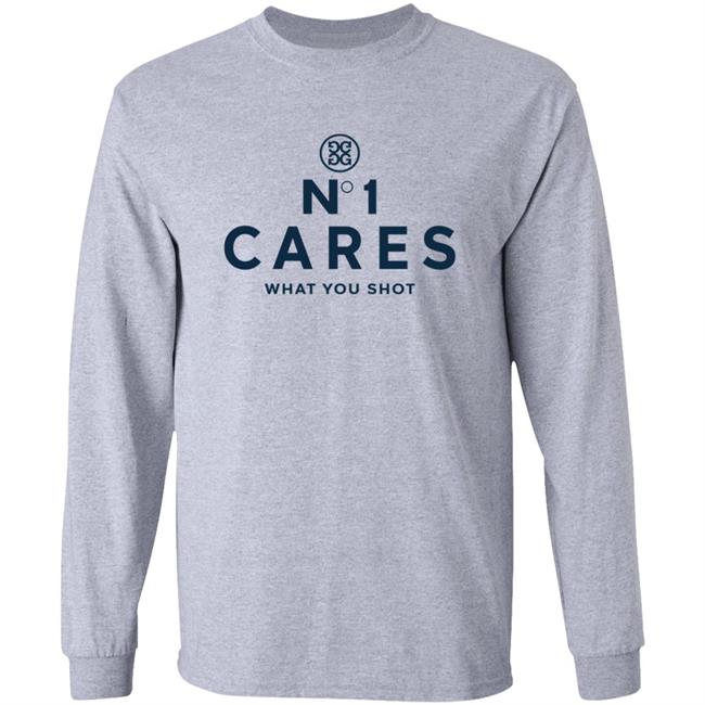 No 1 Cares What You Shot Shirt No 1 Cares What You Shot Shirt