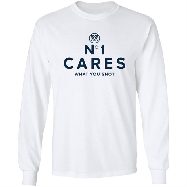 No 1 Cares What You Shot Shirt No 1 Cares What You Shot Shirt
