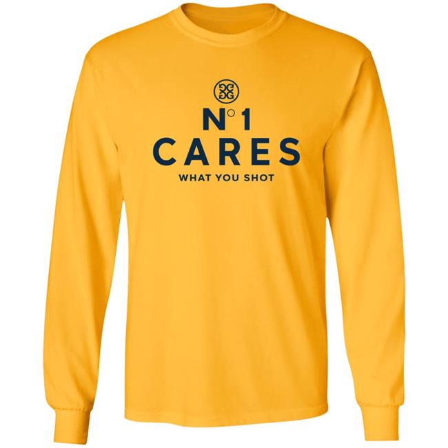 No 1 Cares What You Shot Shirt No 1 Cares What You Shot Shirt