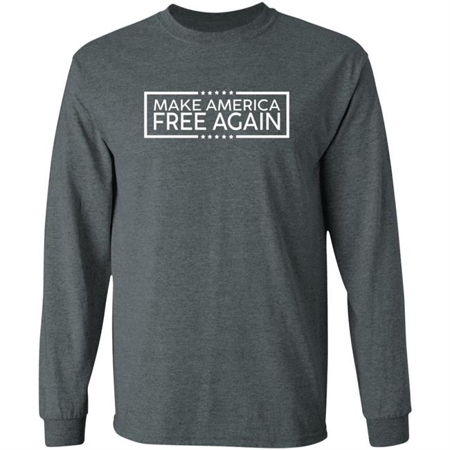 Make America Free Again Shirt Make America Free Again Shirt