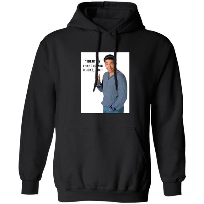 Identity Theft Is Not A Joke Jim Shirt Identity Theft Is Not A Joke Jim Shirt