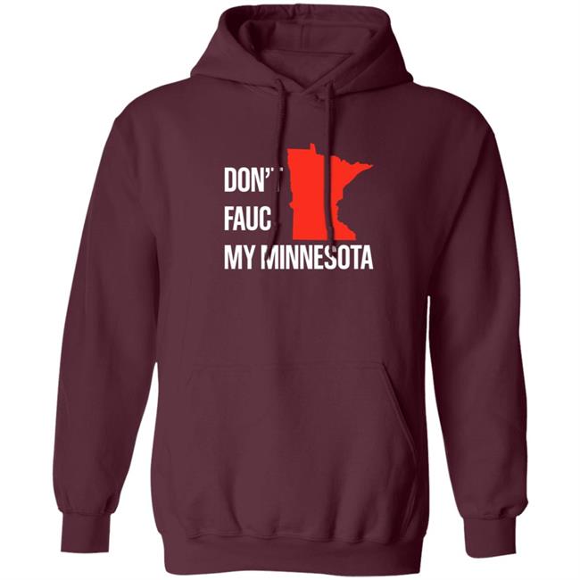 Don’T Fauci My Minnesota Shirt Don’T Fauci My Minnesota Shirt