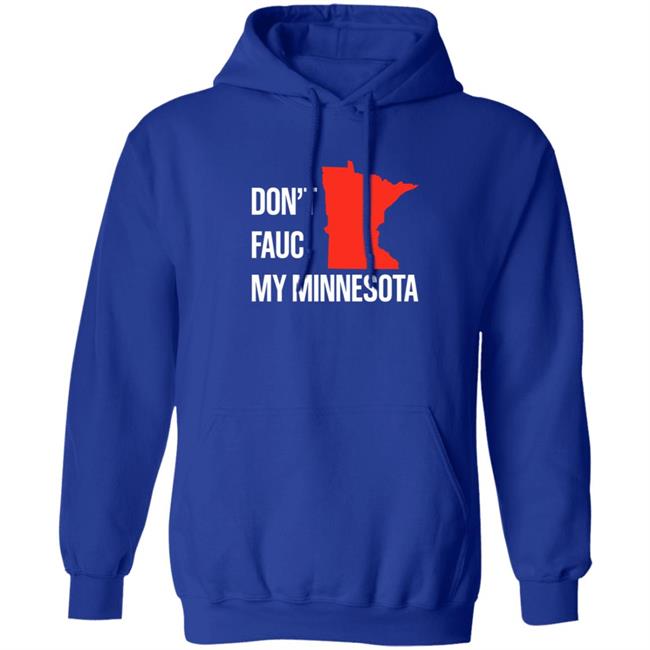 Don’T Fauci My Minnesota Shirt Don’T Fauci My Minnesota Shirt
