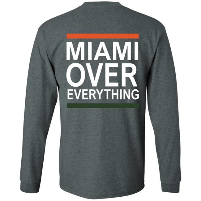Miami Over Everything Shirt Miami Over Everything Shirt