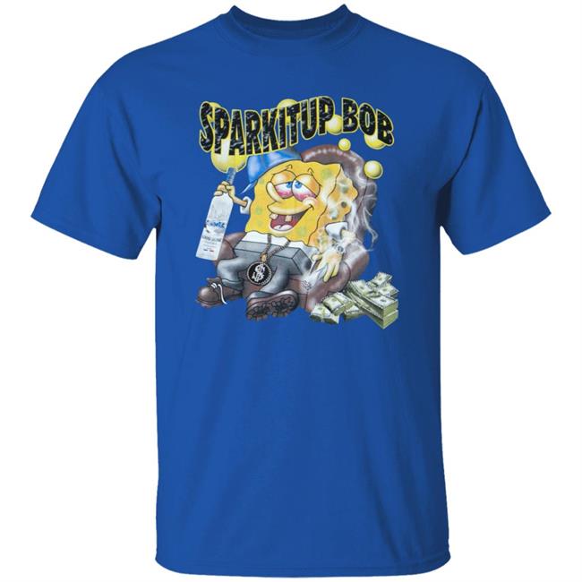 Spark It Up Sponge Bob Shirt Spark It Up Sponge Bob Shirt