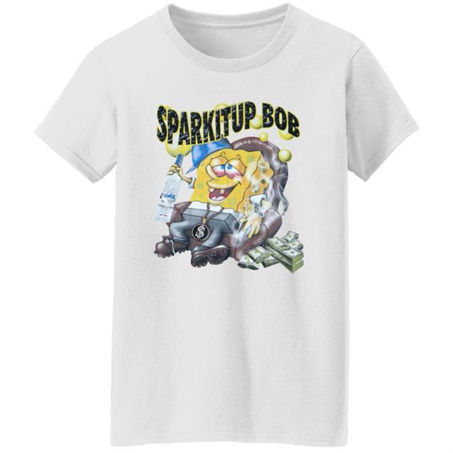 Spark It Up Sponge Bob Shirt Spark It Up Sponge Bob Shirt