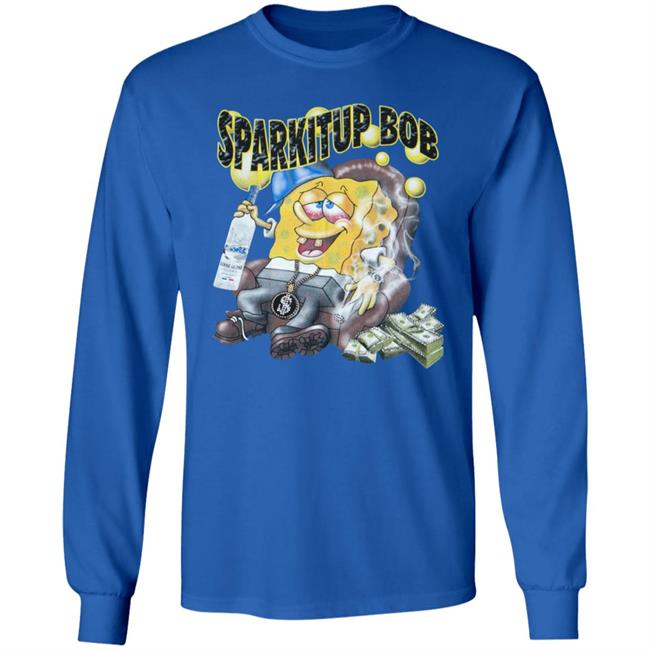Spark It Up Sponge Bob Shirt Spark It Up Sponge Bob Shirt