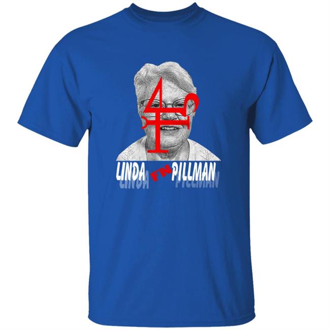 Linda F'n Pillman Shirt Linda F'n Pillman Shirt