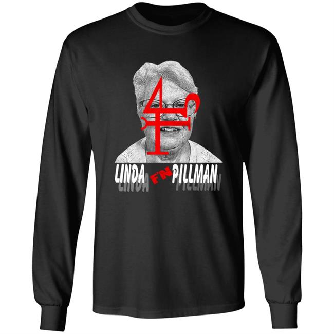 Linda F'n Pillman Shirt Linda F'n Pillman Shirt