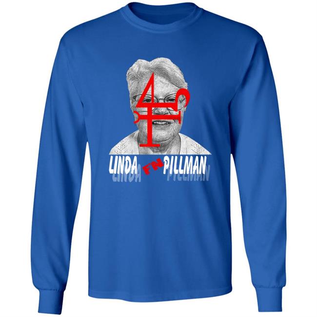 Linda F'n Pillman Shirt Linda F'n Pillman Shirt
