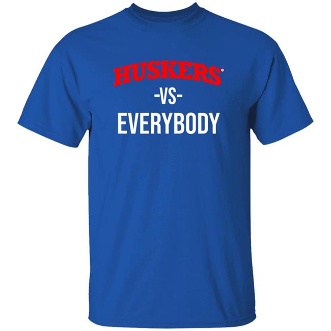 Huskers Vs Everybody Shirt Huskers Vs Everybody Shirt