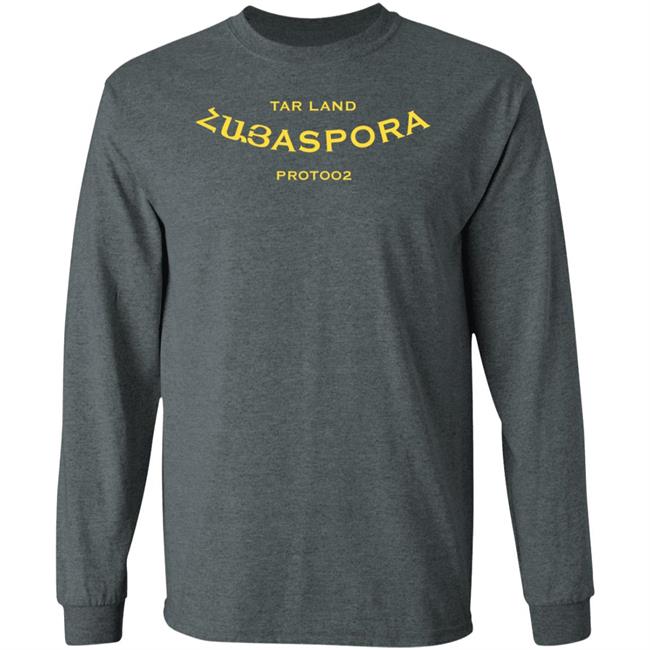 Tar Land Store Hayaspora Zubaspora Protoo2 Shirt Tar Land Store Hayaspora Zubaspora Protoo2 Shirt