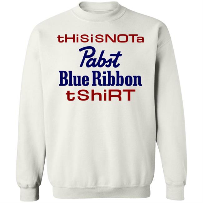 Thisisnota Pabst Blue Ribbon Tshirt Shirt Store Pabstblueribbon Thisisnota Pabst Blue Ribbon Tshirt Shirt Store Pabstblueribbon