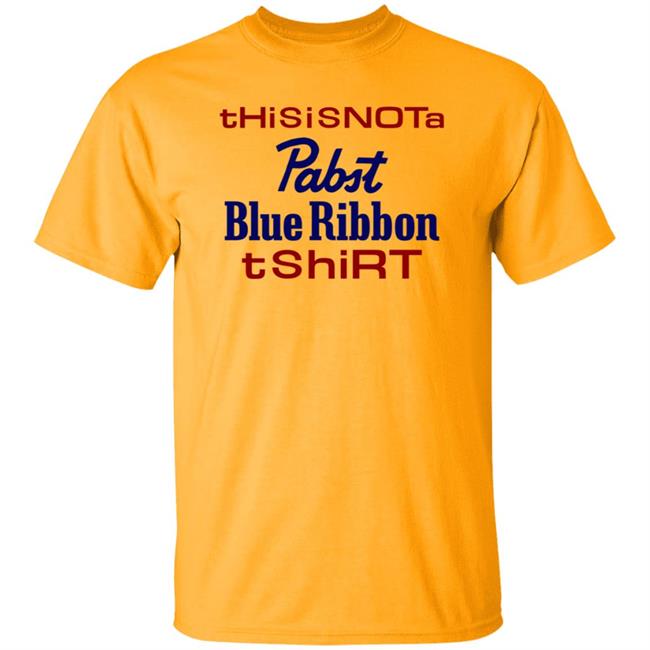 Thisisnota Pabst Blue Ribbon Tshirt Shirt Store Pabstblueribbon Thisisnota Pabst Blue Ribbon Tshirt Shirt Store Pabstblueribbon
