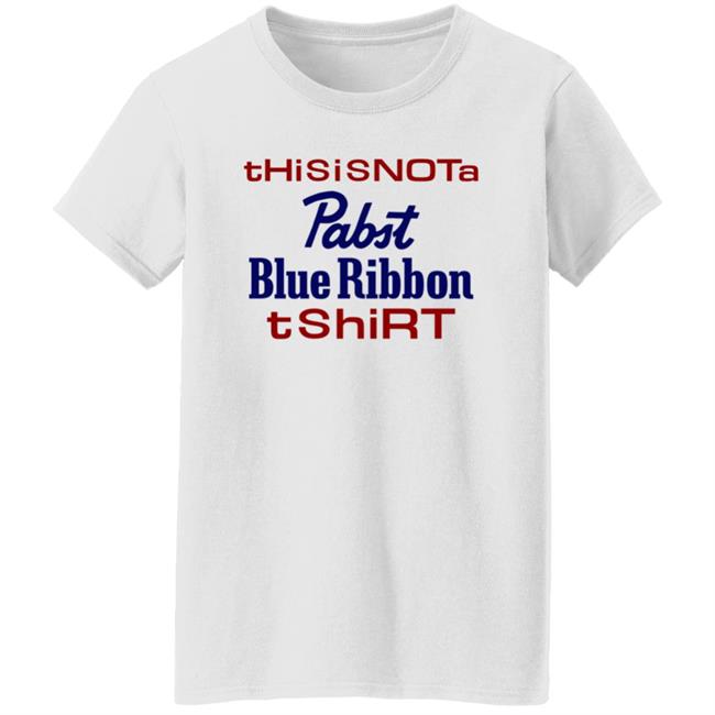 Thisisnota Pabst Blue Ribbon Tshirt Shirt Store Pabstblueribbon Thisisnota Pabst Blue Ribbon Tshirt Shirt Store Pabstblueribbon
