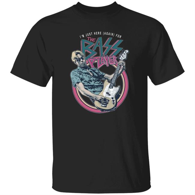 I'm Just Here Again For The Bass Played Shirt Represent Store I'm Just Here Again For Represent The Bass Played Shirt Hoodie Sweatshirt