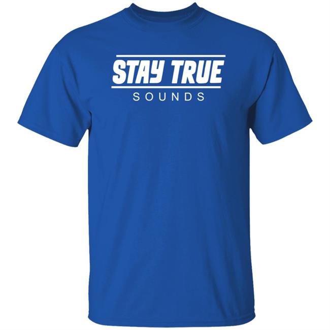 Stay True Sounds Hoodie Staytruesounds Store Stay True Sounds Hoodie Shirt Hoodie Stay True Sounds Hoodie Staytruesounds Store Stay True Sounds Hoodie Shirt Hoodie