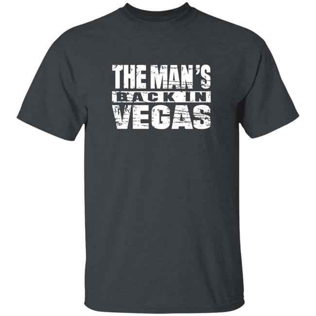 The Man Back In Vegas Shirt Beckylynchwwe The Man's Back In Vegas Shirt The Man Back In Vegas Shirt Beckylynchwwe The Man's Back In Vegas Shirt