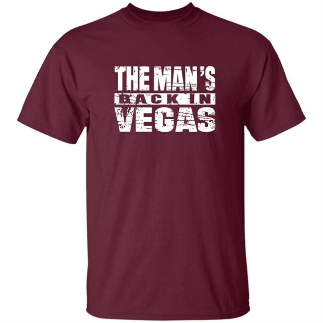 The Man Back In Vegas Shirt Beckylynchwwe The Man's Back In Vegas Shirt The Man Back In Vegas Shirt Beckylynchwwe The Man's Back In Vegas Shirt