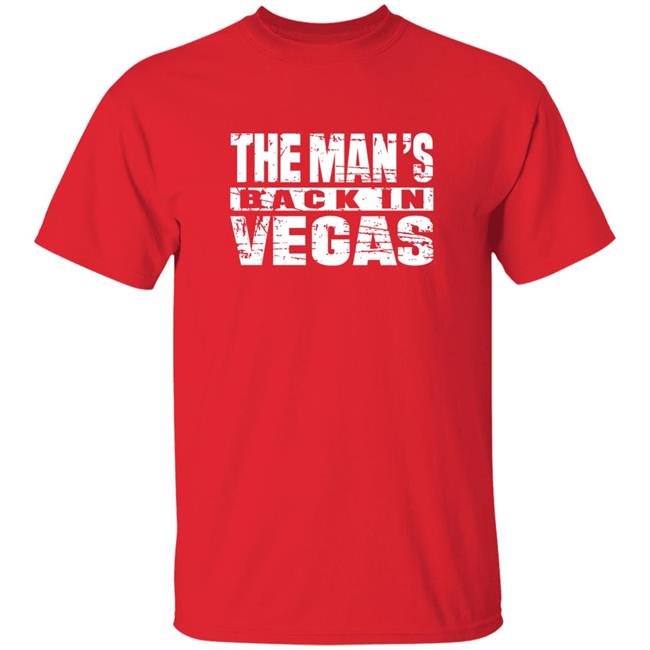 The Man Back In Vegas Shirt Beckylynchwwe The Man's Back In Vegas Shirt The Man Back In Vegas Shirt Beckylynchwwe The Man's Back In Vegas Shirt