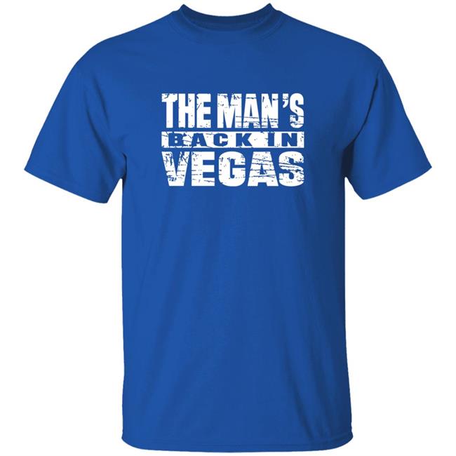 The Man Back In Vegas Shirt Beckylynchwwe The Man's Back In Vegas Shirt The Man Back In Vegas Shirt Beckylynchwwe The Man's Back In Vegas Shirt