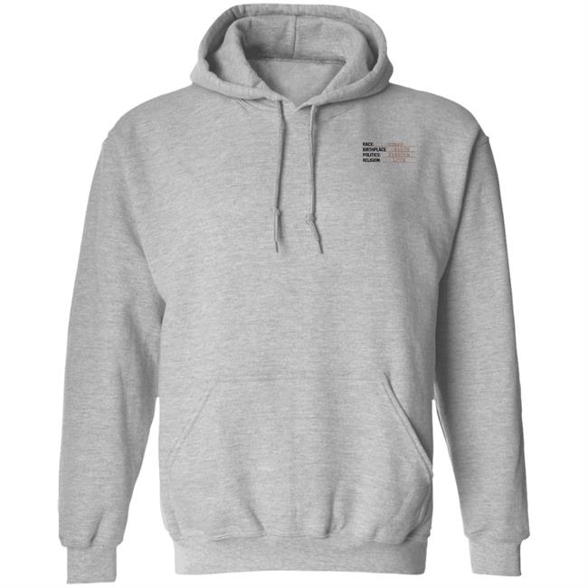 Birthplace Earth Race Human Politics Freedom Religion Love Shirt Hoodie Sweatshirt Birthplace Earth Race Human Politics Freedom Religion Love Shirt Hoodie Sweatshirt