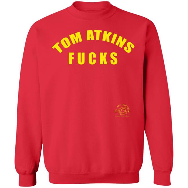 Tom Atkins Fucks Shirt We Are Horrified Merch Tom Atkins Fucks Shirt We Are Horrified Merch