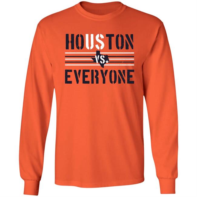 Houston Vs Everyone Shirt Houston Vs Everyone Shirt