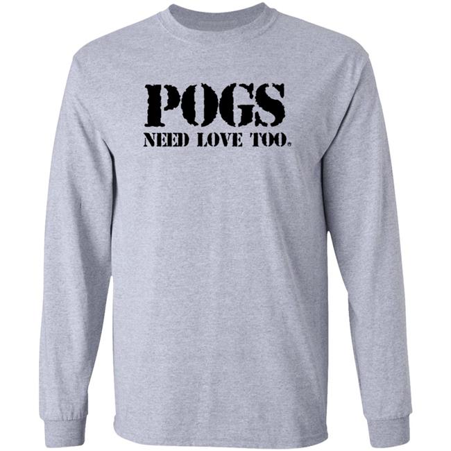 Pogs Need Love Too Shirt Veteranwithasign Store Pogs Need Love Too Shirt HoangAnh - Pogs Need Love Too Shirt Veteranwithasign Store Pogs Need Love Too Shirt