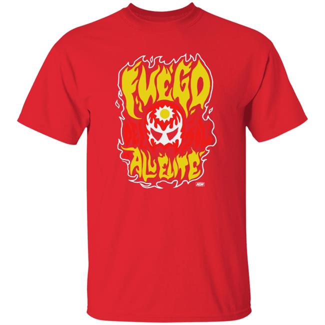 Fuego Del Sol Shirt Shopaew Fuego Del Sol - Blaze Shirt Hoodie Sweatshirt Ai - Fuego Del Sol Shirt Shopaew Fuego Del Sol - Blaze Shirt Hoodie Sweatshirt