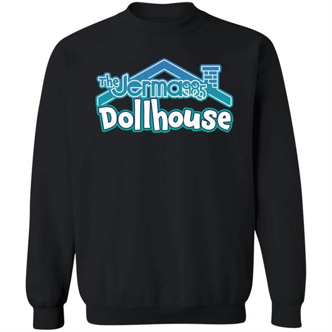The Jerma985 Dollhouse Shirt Jerma985 Merch Hoodie Sweatshirt The Jerma985 Dollhouse Shirt Jerma985 Merch Hoodie Sweatshirt