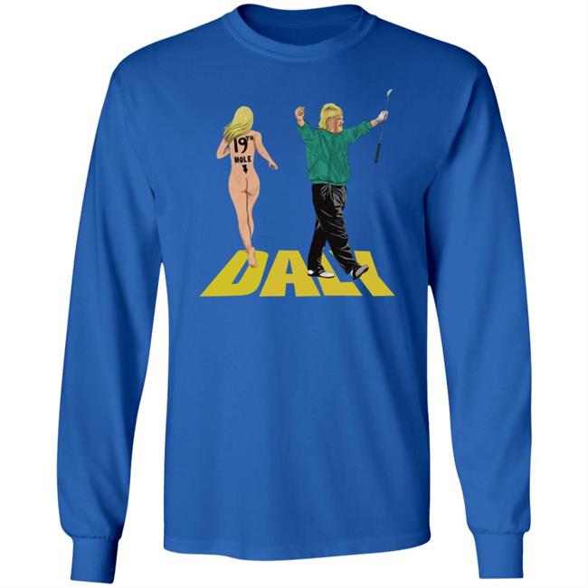 John Daly Thirt 19Th Hole Dyle Shirt Thechivery Store John Daly 19Th Hole Shirt Hoodie Sweatshirt Ai - 19Th Hole Dyle Shirt Thechivery Store 19Th Hole Shirt Hoodie Sweatshirt