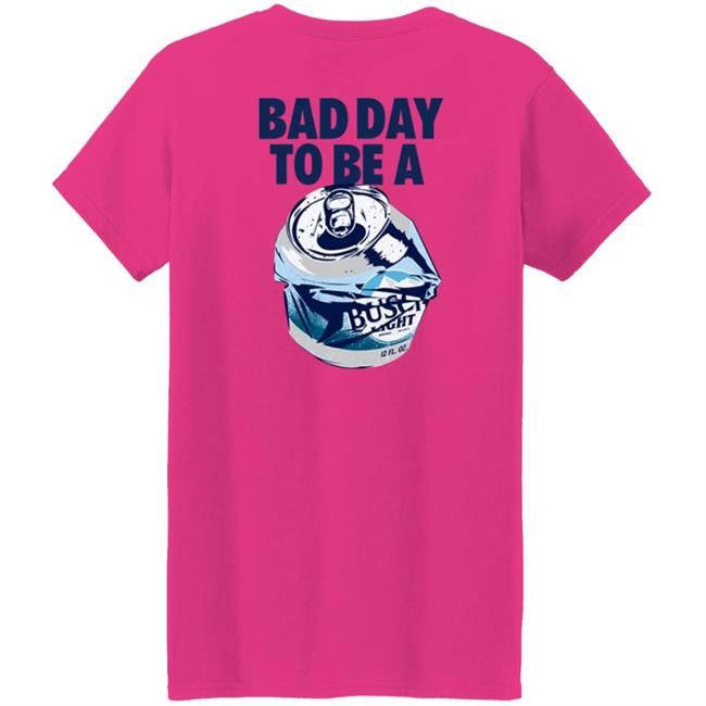 Bad Day To Be A Busch Light Shirt Busch Beer Bad Day To Be A Busch Light Shirt Hoodie Sweatshirt MyNhung - Bad Day To Be A Busch Light Shirt Busch Beer Bad Day To Be A Busch Light Shirt Hoodie Sweatshirt