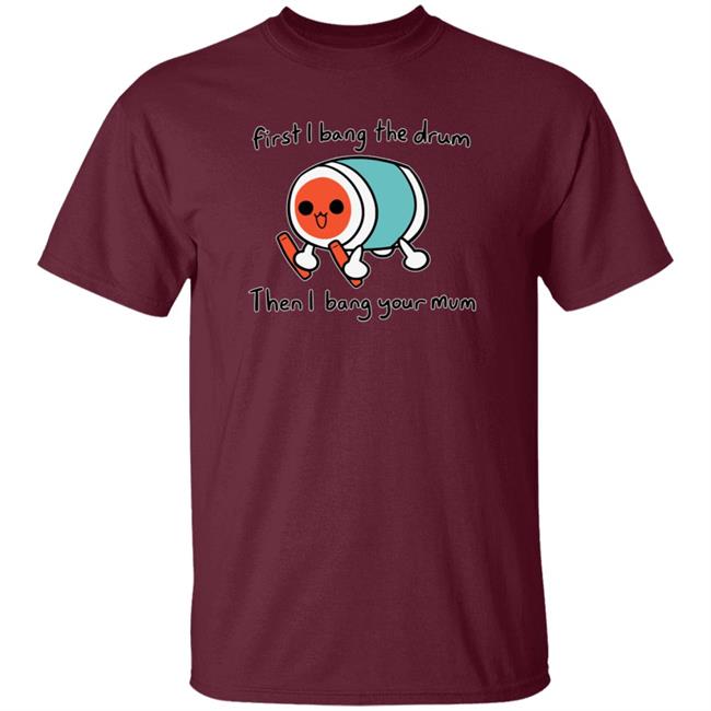 Don Chan Shirt Cheap Ass Gamer Don Chan Shirt Don Chan Taiko No Tatsujin For Your Mum Shirt Uyen - Don Chan Shirt Cheap Ass Gamer Don Chan Shirt Don Chan Taiko No Tatsujin For Your Mum Shirt