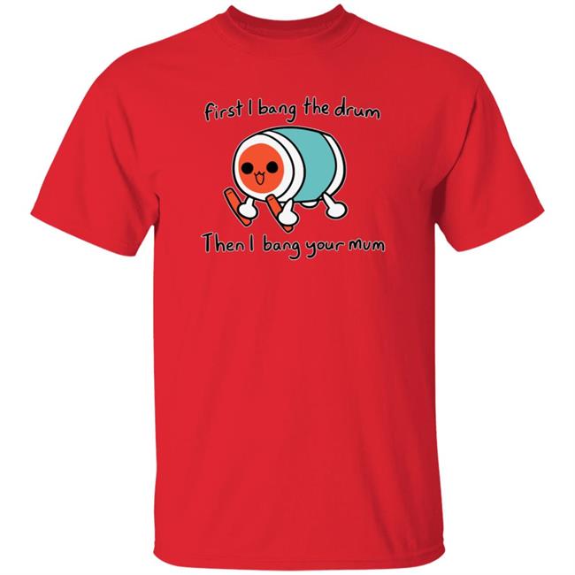 Don Chan Shirt Cheap Ass Gamer Don Chan Shirt Don Chan Taiko No Tatsujin For Your Mum Shirt Uyen - Don Chan Shirt Cheap Ass Gamer Don Chan Shirt Don Chan Taiko No Tatsujin For Your Mum Shirt
