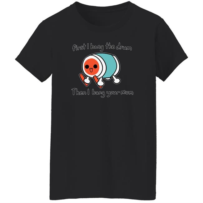 Don Chan Shirt Cheap Ass Gamer Don Chan Shirt Don Chan Taiko No Tatsujin For Your Mum Shirt Uyen - Don Chan Shirt Cheap Ass Gamer Don Chan Shirt Don Chan Taiko No Tatsujin For Your Mum Shirt
