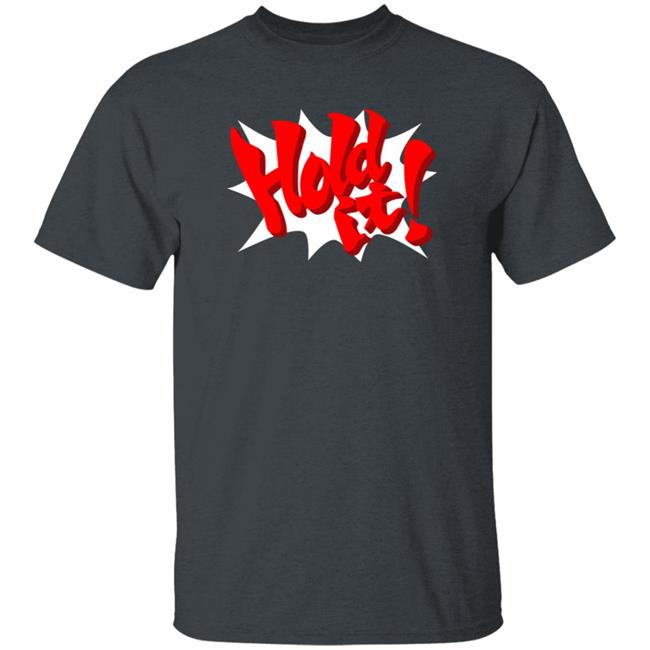 Hold It Shirt Nintendeal Hold It Shirt Hold It Hoodie Sweatshirt Uyen - Hold It Shirt Nintendeal Hold It Shirt Hold It Hoodie Sweatshirt