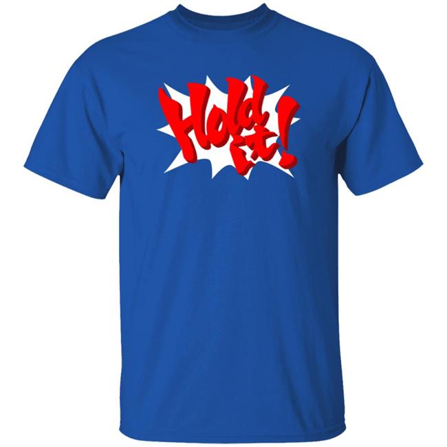Hold It Shirt Nintendeal Hold It Shirt Hold It Hoodie Sweatshirt Uyen - Hold It Shirt Nintendeal Hold It Shirt Hold It Hoodie Sweatshirt
