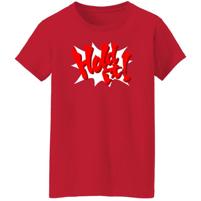 Hold It Shirt Nintendeal Hold It Shirt Hold It Hoodie Sweatshirt Uyen - Hold It Shirt Nintendeal Hold It Shirt Hold It Hoodie Sweatshirt