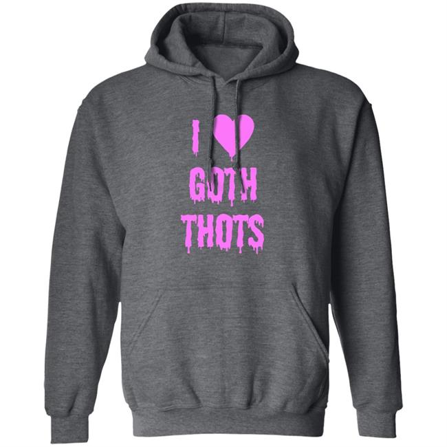 Hauntless Merch I Love Goth Thots Shirt Malcolm I Love Goth Thots Shirt Hoodie Sweatshirt MyNhung - Hauntless Merch I Love Goth Thots Shirt Malcolm I Love Goth Thots Shirt Hoodie Sweatshirt