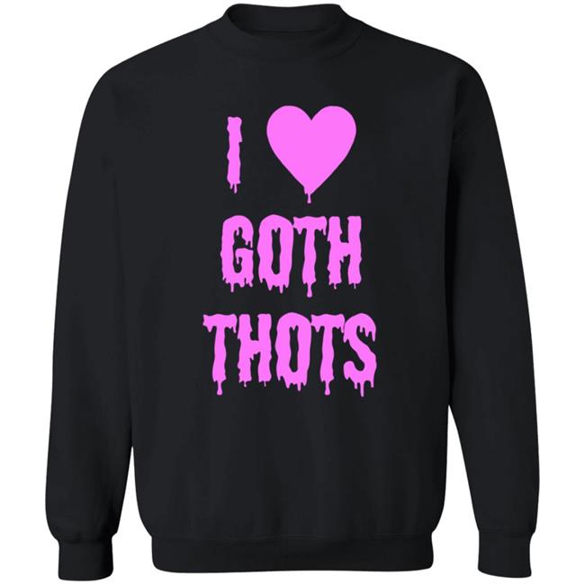 Hauntless Merch I Love Goth Thots Shirt Malcolm I Love Goth Thots Shirt Hoodie Sweatshirt MyNhung - Hauntless Merch I Love Goth Thots Shirt Malcolm I Love Goth Thots Shirt Hoodie Sweatshirt
