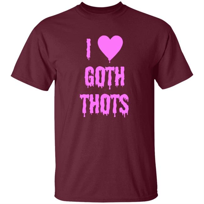 Hauntless Merch I Love Goth Thots Shirt Malcolm I Love Goth Thots Shirt Hoodie Sweatshirt MyNhung - Hauntless Merch I Love Goth Thots Shirt Malcolm I Love Goth Thots Shirt Hoodie Sweatshirt