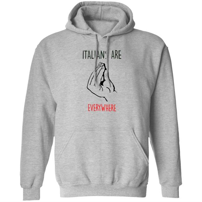 Italians Are Everywhere Shirt Guy Freire Italians Are Everywhere Shirt HoangAnh - Italians Are Everywhere Shirt Guy Freire Italians Are Everywhere Shirt