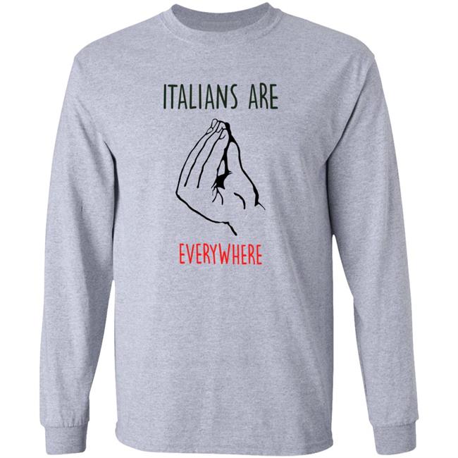 Italians Are Everywhere Shirt Guy Freire Italians Are Everywhere Shirt HoangAnh - Italians Are Everywhere Shirt Guy Freire Italians Are Everywhere Shirt